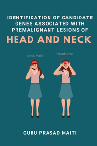 Identification of Candidate Genes Associated with Premalignant Lesions of Head and Neck