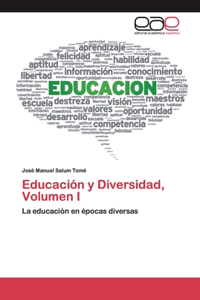 Educación y Diversidad, Volumen I