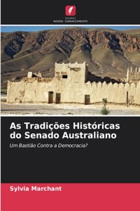 As Tradições Históricas do Senado Australiano