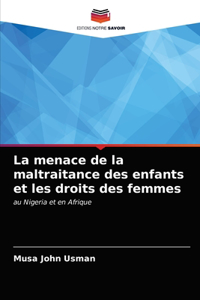 menace de la maltraitance des enfants et les droits des femmes