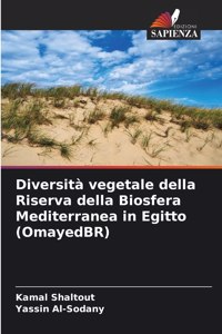 Diversità vegetale della Riserva della Biosfera Mediterranea in Egitto (OmayedBR)