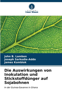 Auswirkungen von Inokulation und Stickstoffdünger auf Sojabohnen