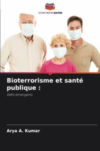 Bioterrorisme et santé publique