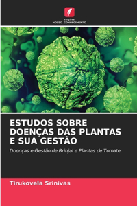 Estudos Sobre Doenças Das Plantas E Sua Gestão