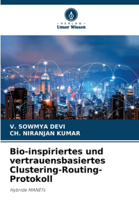 Bio-inspiriertes und vertrauensbasiertes Clustering-Routing-Protokoll