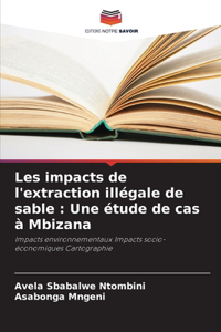 Les impacts de l'extraction illégale de sable