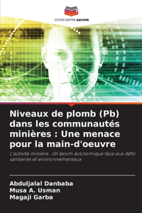 Niveaux de plomb (Pb) dans les communautés minières