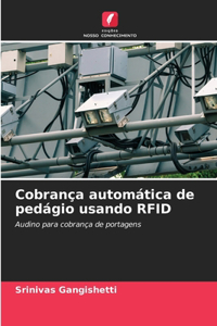Cobrança automática de pedágio usando RFID