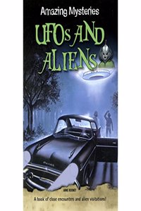 Amazing Mysteries Ufos And Aliens: Ufo and Aliens