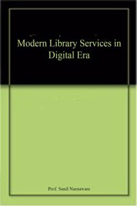 Modern Library Services in Digital Era