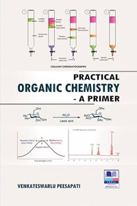 Practical Organic Chemistry â€“ A Primer