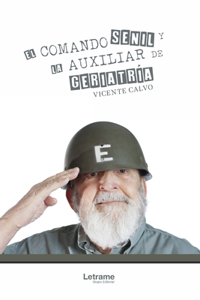 Comando Senil y la Auxiliar de Geriatría