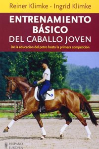 Entrenamiento basico del caballo joven / Basic Training of the Young Horse