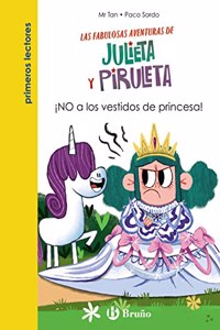 Julieta y Piruleta, 1. Â¡NO a los vestidos de princesa!