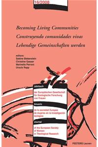 Becoming Living Communities - Construyendo Comunidades Vivas - Lebendige Gemeinschaften Werden