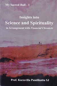 Insights into Science and Spirituality in Arrangement with Financial Chronicle