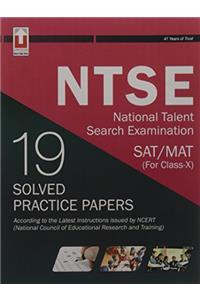 NTSE National Talent Search Examination SAT/MAT (For Class-X) 19 Solved Practice Papers