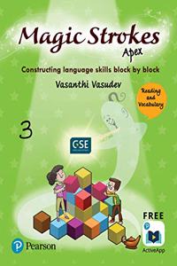 Magic Strokes (Apex): English Reading & Vocabulary | CBSE & ICSE Class Third : aligned to Global Scale of English(GSE) | First Edition | By Pearson