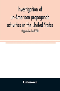 Investigation of un-American propaganda activities in the United States. Hearings before a Special Committee on Un-American Activities, House of Representatives, Seventy-fifth Congress, third session-Seventy-eighth Congress, second session, on H. R