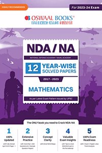 Oswaal NDA-NA National Defence Academy / Naval Academy Yearwise (2017-2023) 12 Solved Papers Mathematics (For 2023-24 Exam)