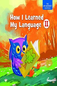 How I Learned My Language II