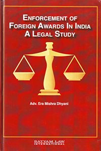 Enforcement of Foreign Awards In India A Legal Study