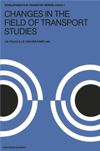 Changes in the Field of Transport Studies