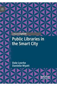 Public Libraries in the Smart City
