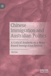 Chinese Immigration and Australian Politics