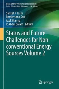 Status and Future Challenges for Non-conventional Energy Sources Volume 2