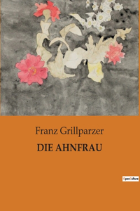 Die Ahnfrau