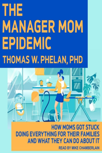 Manager Mom Epidemic Lib/E