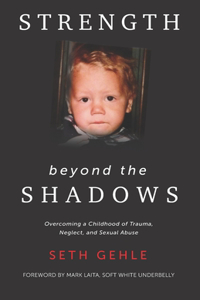 Strength beyond the Shadows