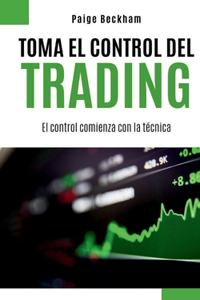 Toma el Control del Trading