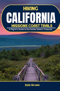 Hiking California Missions Coast Trails
