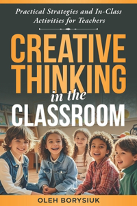 Creative Thinking in the Classroom