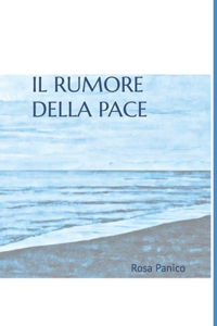 Il rumore della pace
