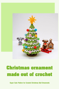 Christmas ornament made out of crochet