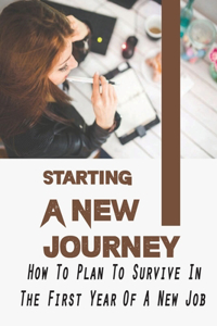 Starting A New Journey