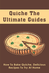 Quiche The Ultimate Guides
