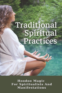Traditional Spiritual Practices