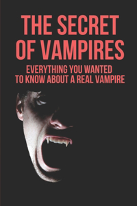 The Secret Of Vampires