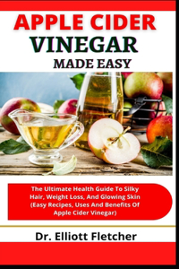 Apple Cider Vinegar Made Easy