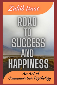 Road to Success and Happiness