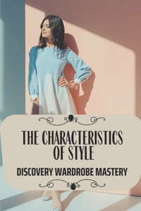 The Characteristics Of Style