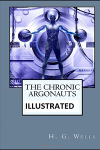 Chronic Argonauts Illustrated