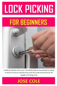 Lock Picking for Beginnners