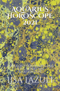 Aquarius Horoscope 2021
