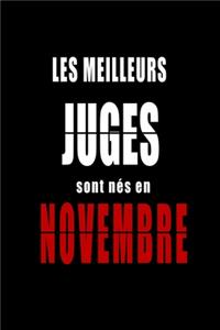 Les Meilleurs Juges sont nés en Novembre carnet de notes