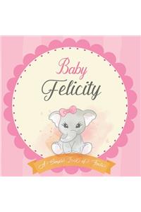 Baby Felicity A Simple Book of Firsts